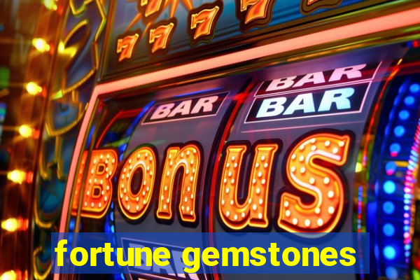 fortune gemstones