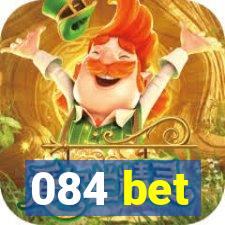 084 bet