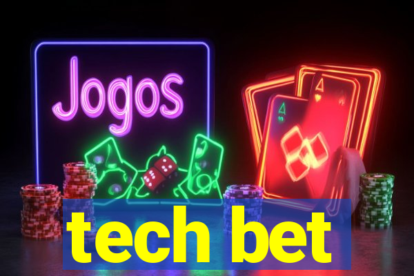 tech bet