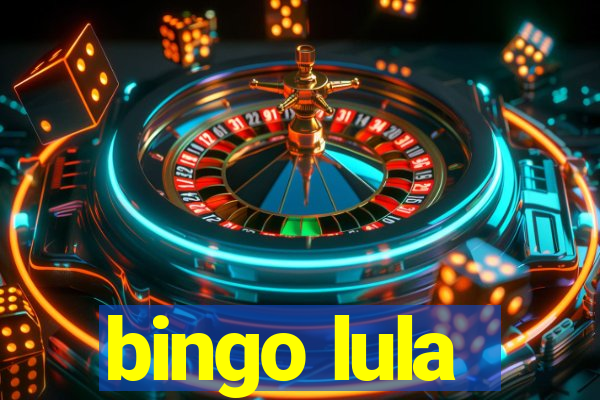 bingo lula