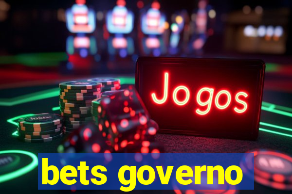 bets governo