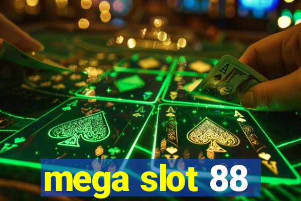 mega slot 88