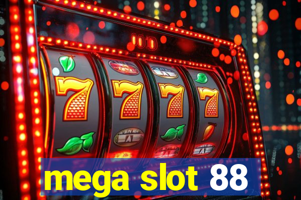 mega slot 88