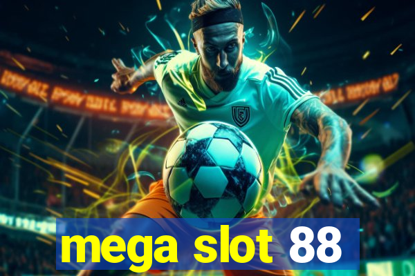 mega slot 88