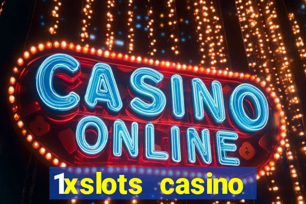 1xslots casino яндекс деньги