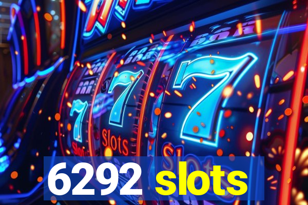 6292 slots