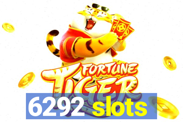 6292 slots