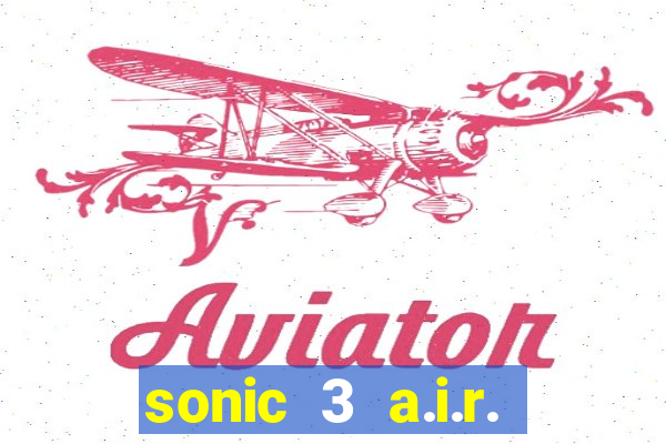 sonic 3 a.i.r. extra slot