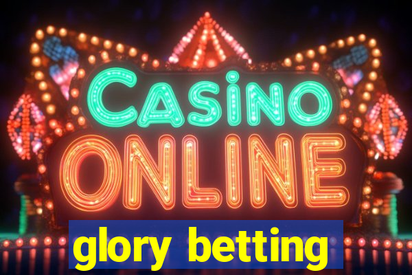 glory betting