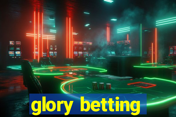 glory betting