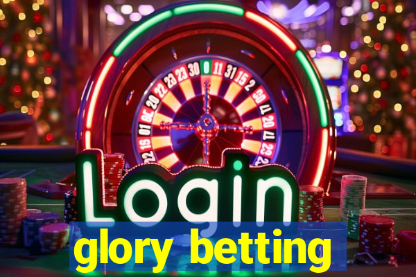 glory betting