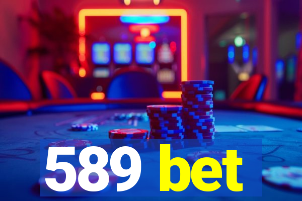 589 bet