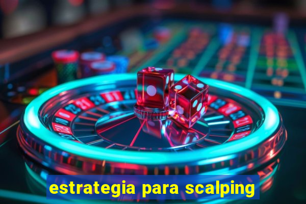 estrategia para scalping