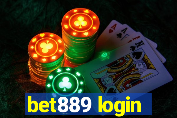 bet889 login