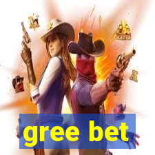 gree bet