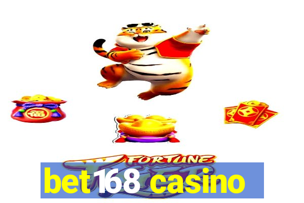 bet168 casino