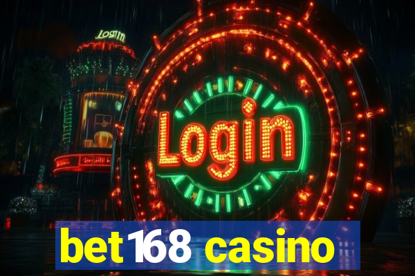 bet168 casino