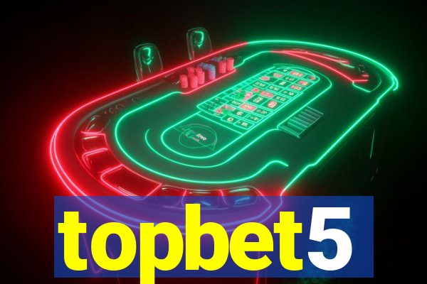 topbet5