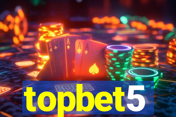 topbet5