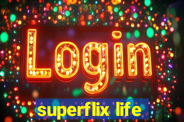 superflix life