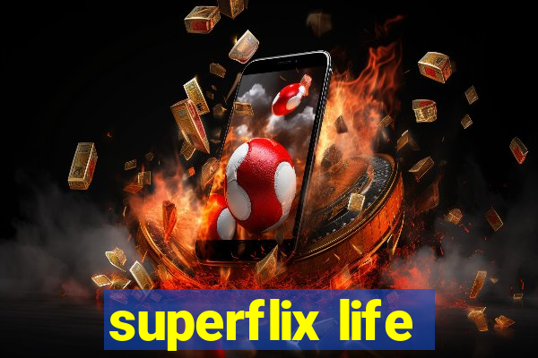 superflix life