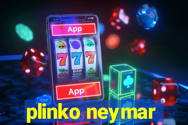 plinko neymar