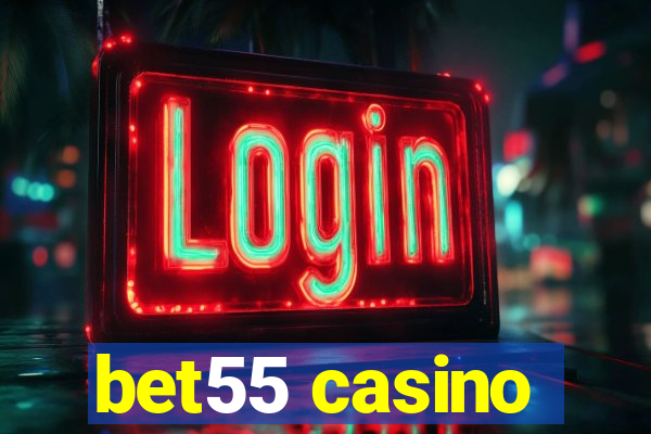 bet55 casino