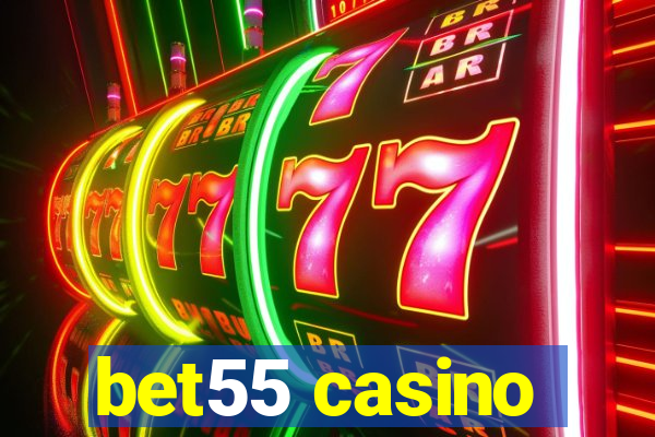 bet55 casino