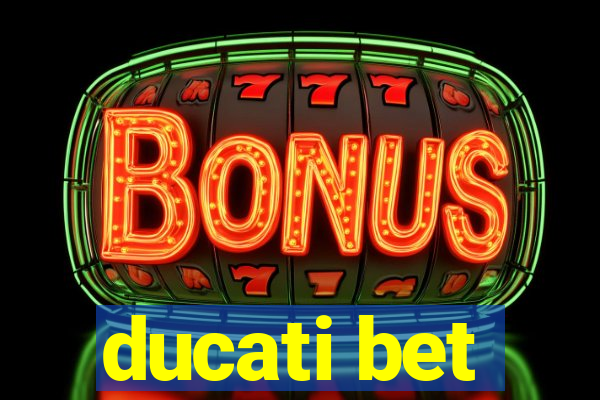 ducati bet