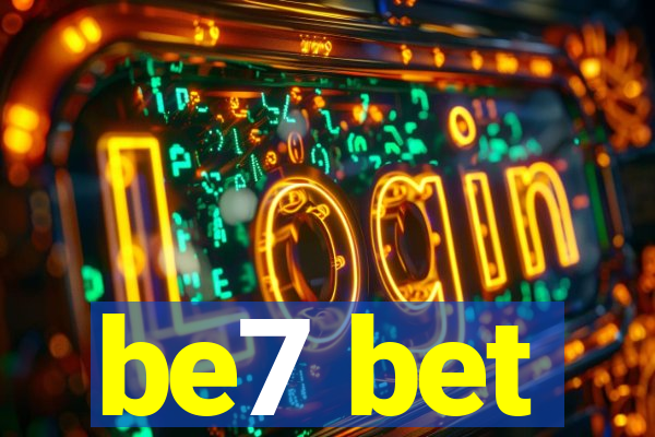 be7 bet