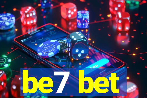 be7 bet