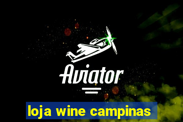 loja wine campinas