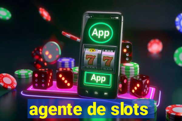 agente de slots