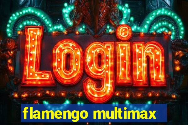 flamengo multimax