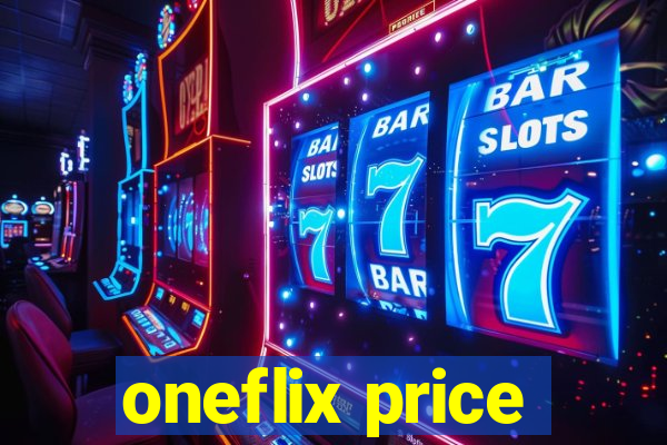 oneflix price