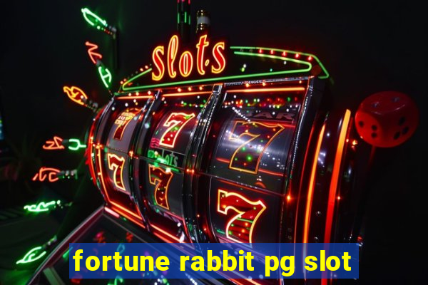 fortune rabbit pg slot