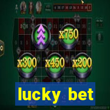 lucky bet