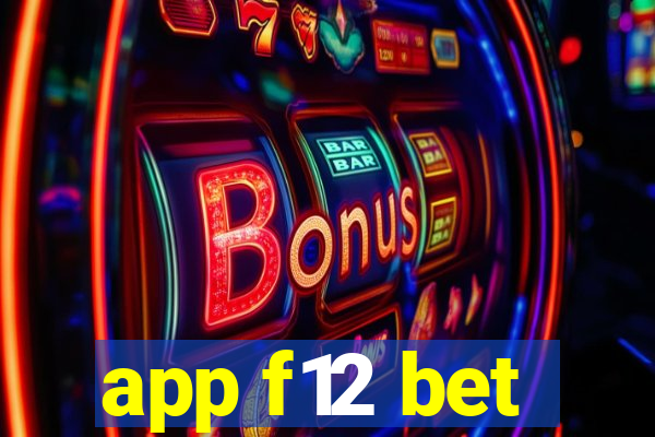 app f12 bet