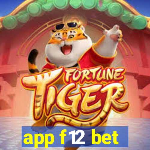 app f12 bet