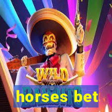 horses bet