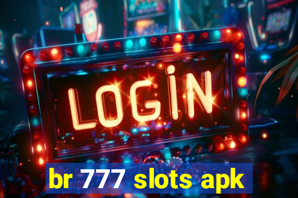 br 777 slots apk