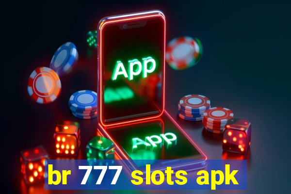 br 777 slots apk