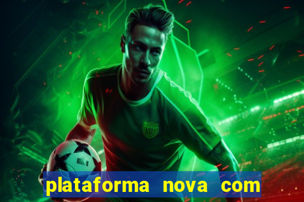 plataforma nova com b么nus de cadastro plataforma com bonus de cadastro facebook