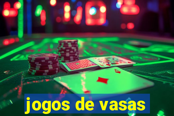 jogos de vasas