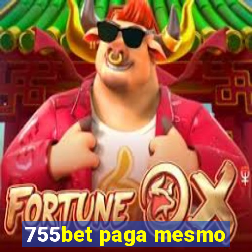 755bet paga mesmo