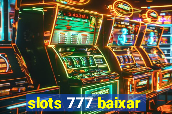 slots 777 baixar