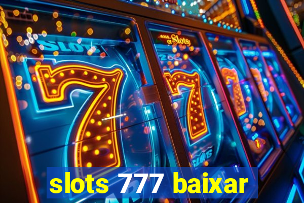 slots 777 baixar