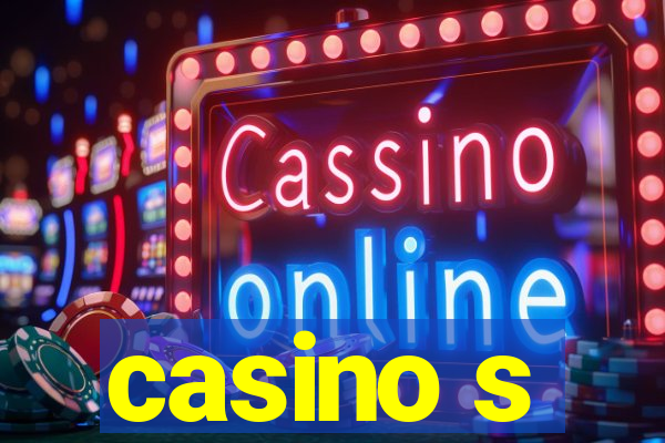 casino s