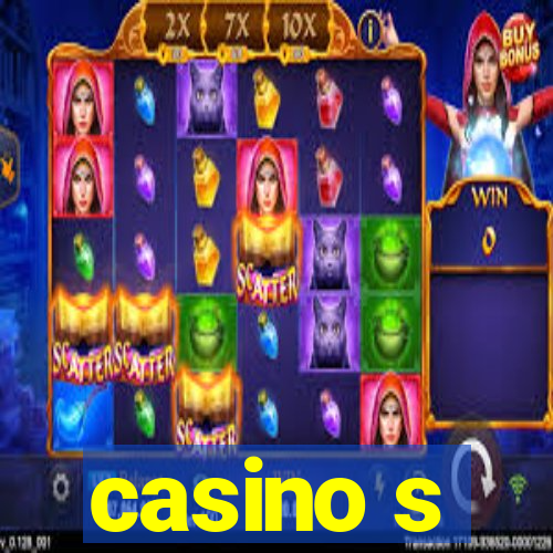 casino s