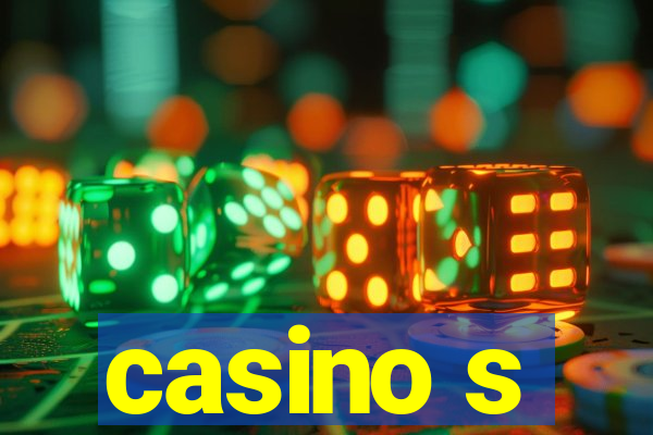 casino s